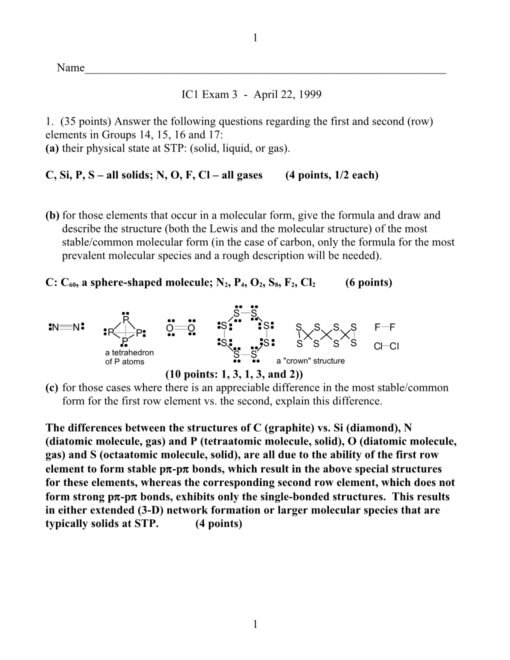 A)Their Physical State at STP: (Solid, Liquid, Or Gas