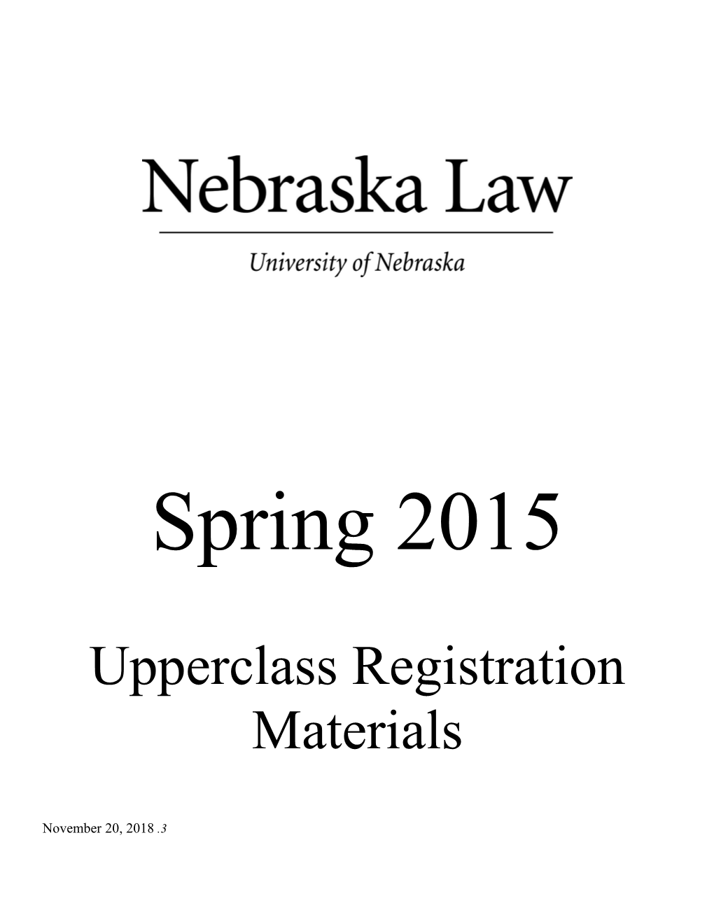 Upperclass Registration Materials