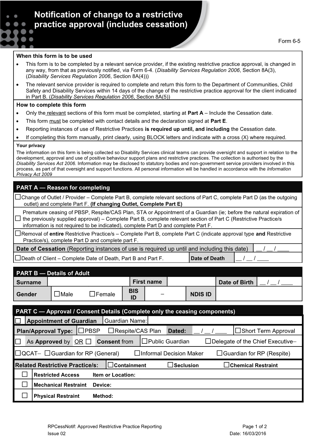 Form 6-5 Notification of Cessation of the Use of Restrictive Practices