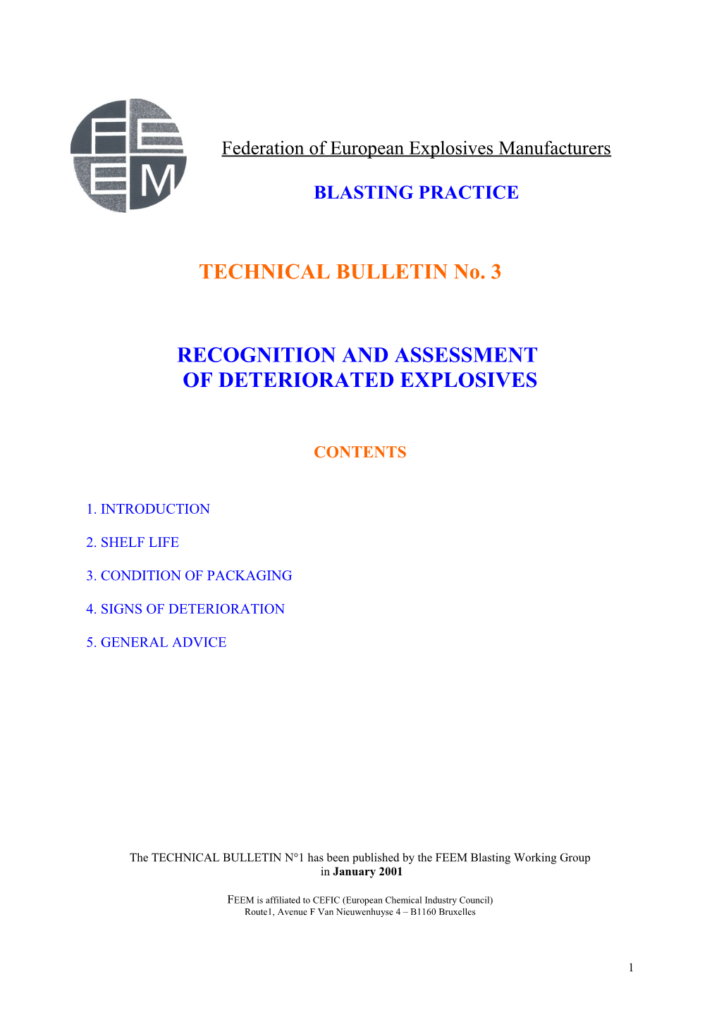 Recognition and Assessment of Deteriorated Explosives