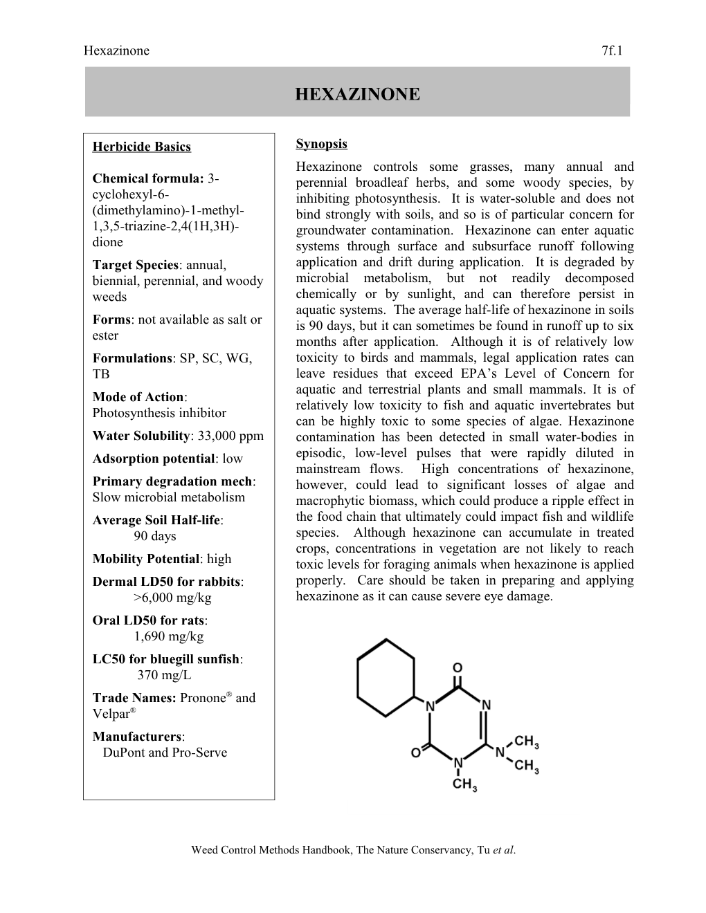 Chemical Formula: 3-Cyclohexyl-6-(Dimethylamino)-1-Methyl-1,3,5-Triazine-2,4 (1H,3H)-Dione