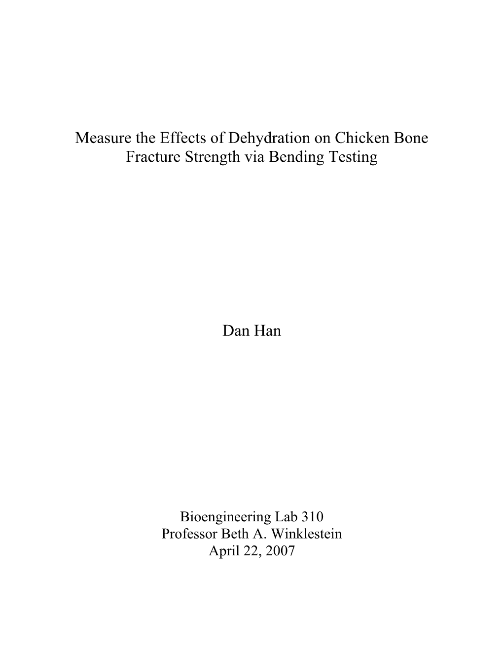 Measure the Effects of Dehydation on Chicken Bone Fracture Strength Via Bending Testing