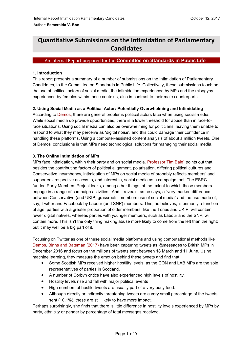 Quantitative Submissions on the Intimidation of Parliamentary Candidates