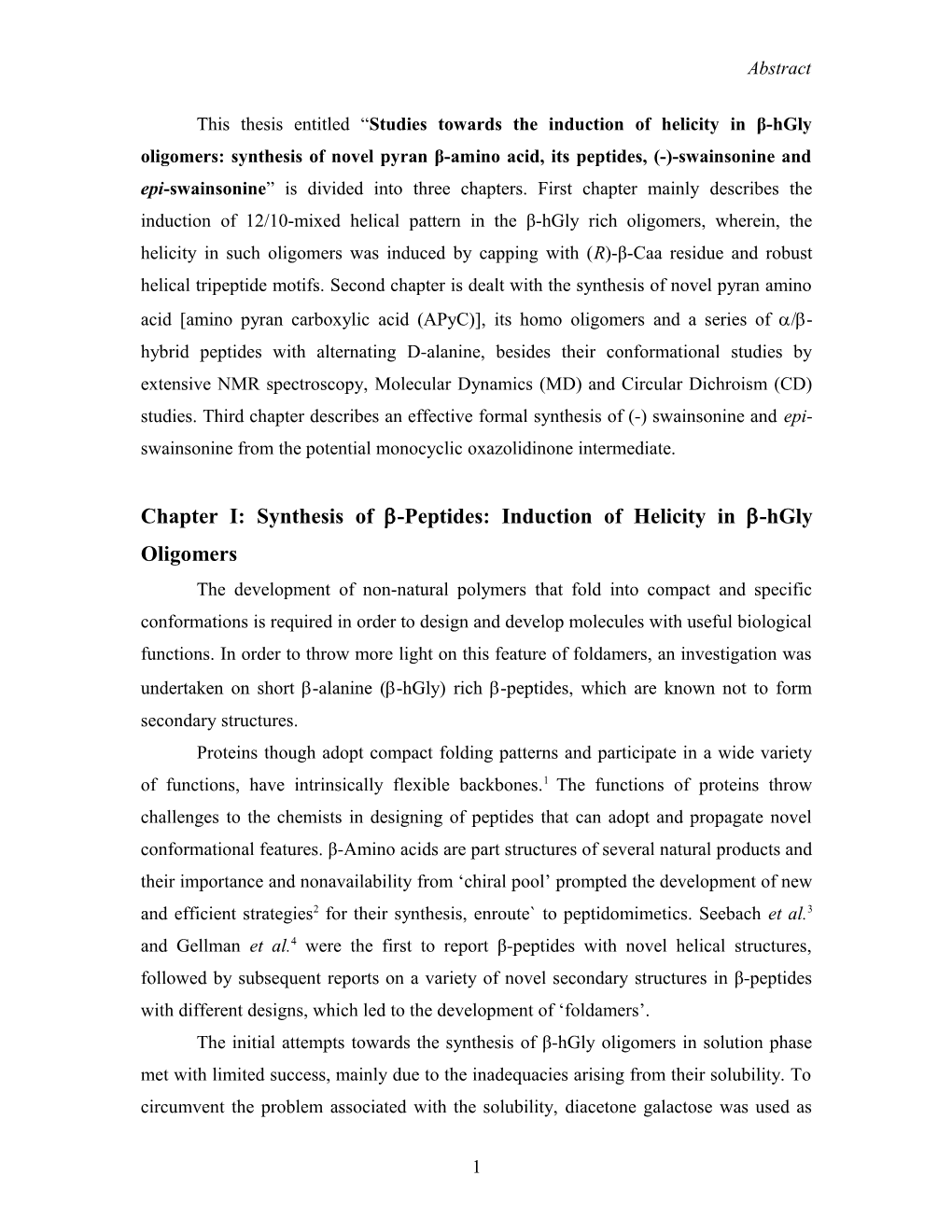 This Thesis Entitled Glycosyl Mimics: Synthesis of Novel Linear and Cyclic Carbo-Β-Peptides