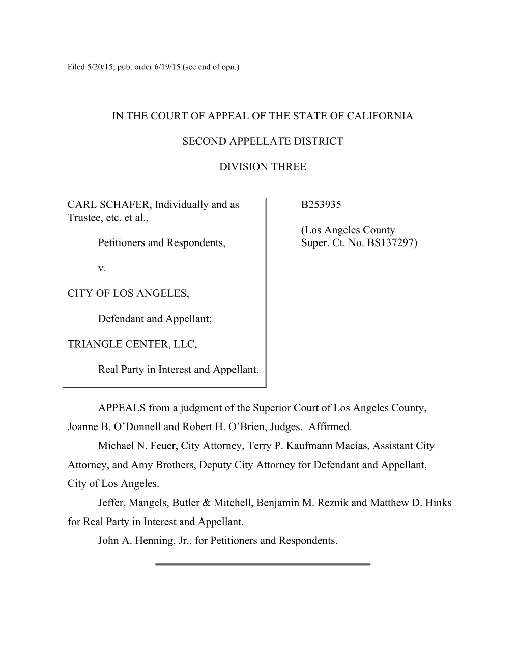 Filed 5/20/15; Pub. Order 6/19/15 (See End of Opn.)