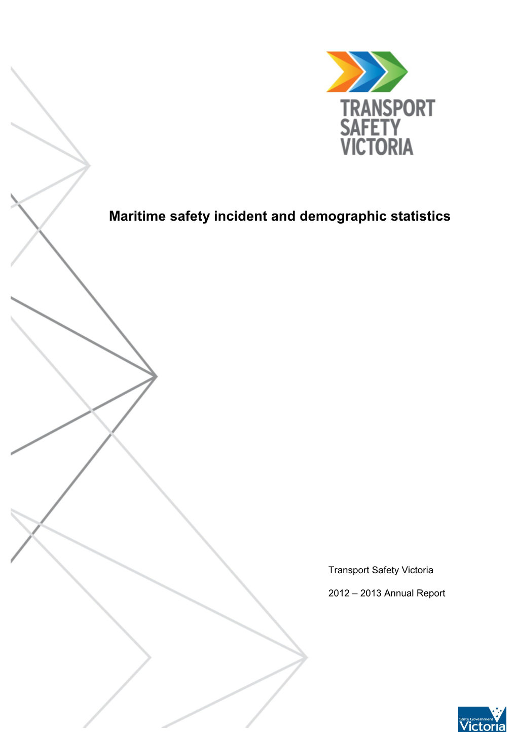 Marine Safety Incident and Demographic Report July 2012