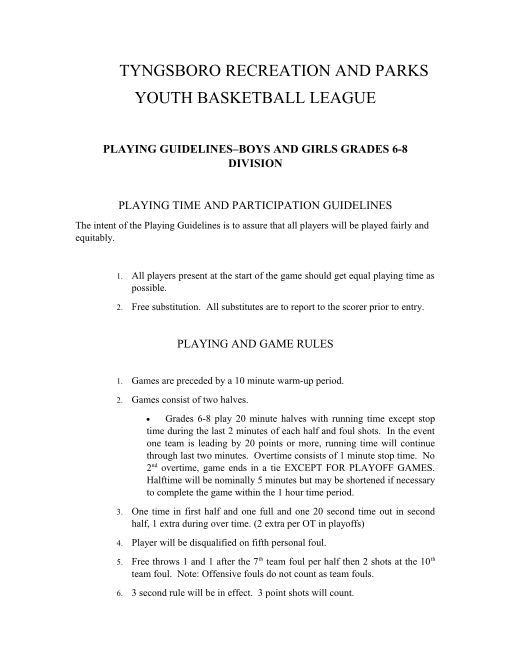 Playing Guidelines Boys and Girls Grades 6-8 Division