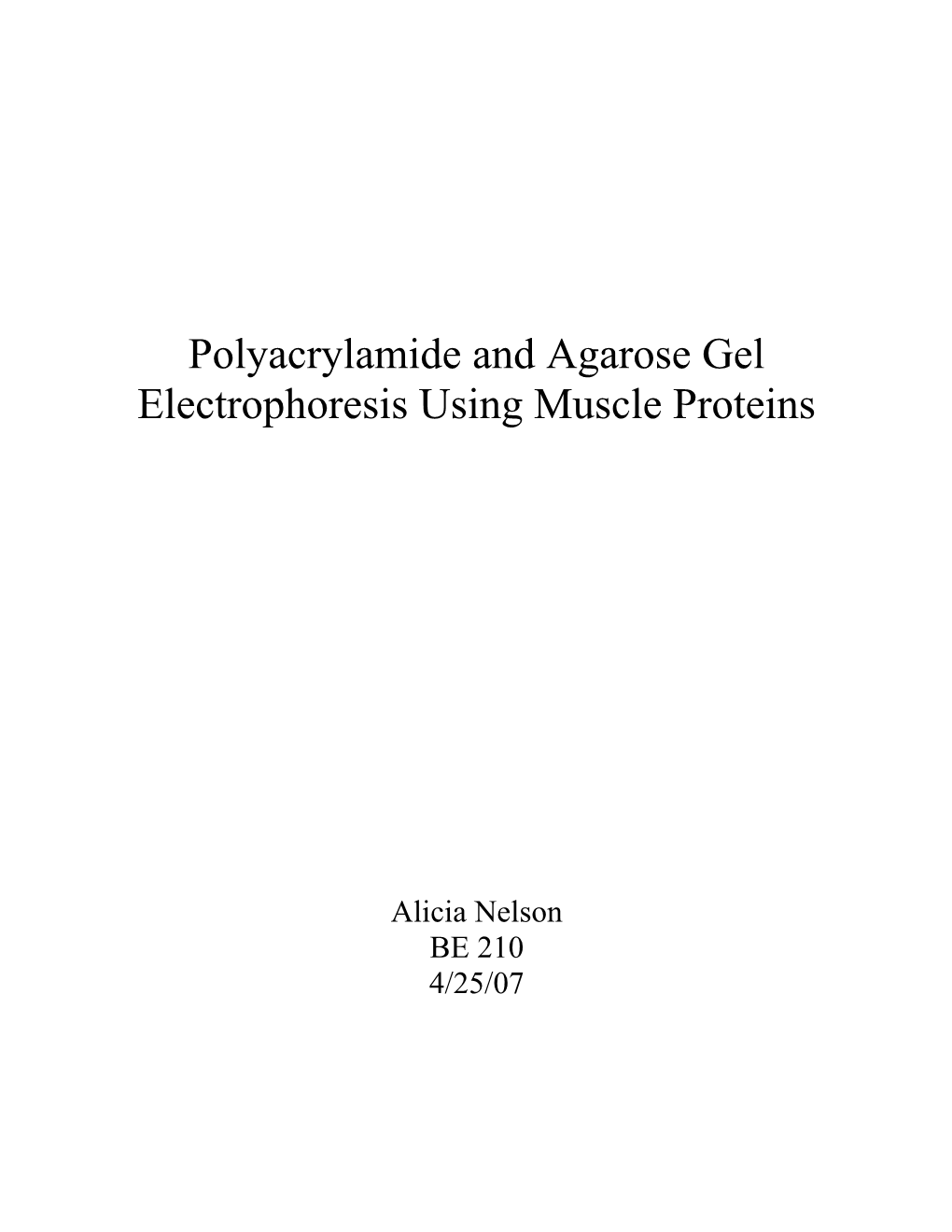 Polyacrylamide and Agarose Gel Electrophoresis Using Muscle Proteins