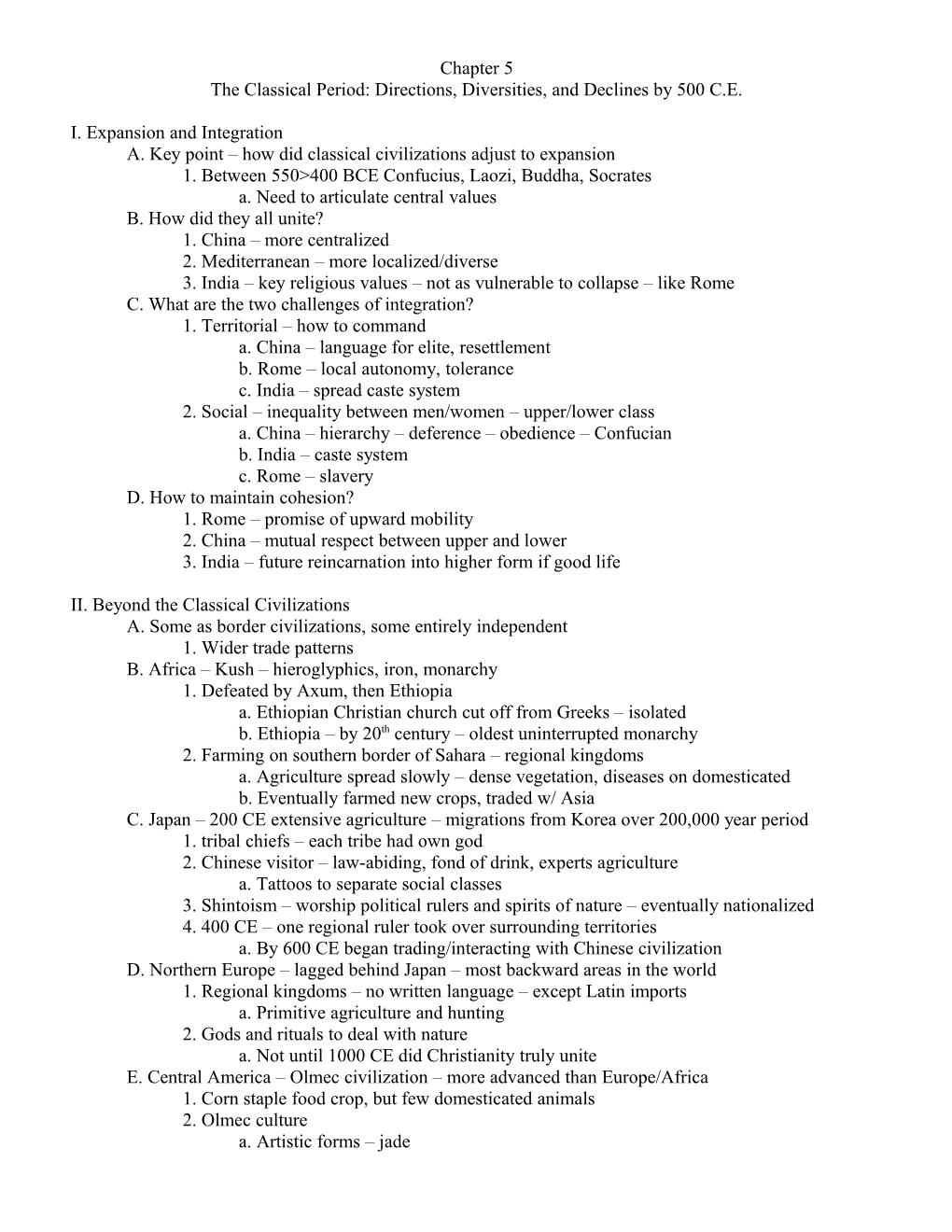 The Classical Period: Directions, Diversities, and Declines by 500 C.E