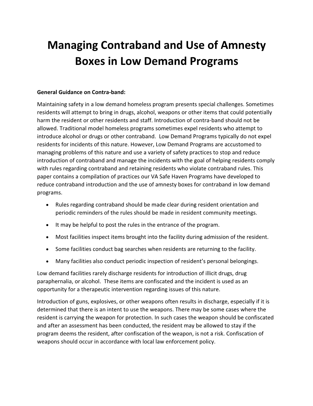 Managing Contraband and Use of Amnesty Boxes in Low Demand Programs