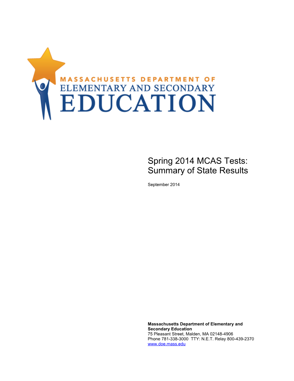 Spring 2014 MCAS Tests: Summary of State Results