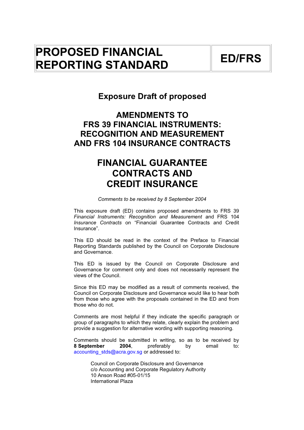 ED Amendments to FRS 39 - Financial Guarantee Contracts and Credit Insurance