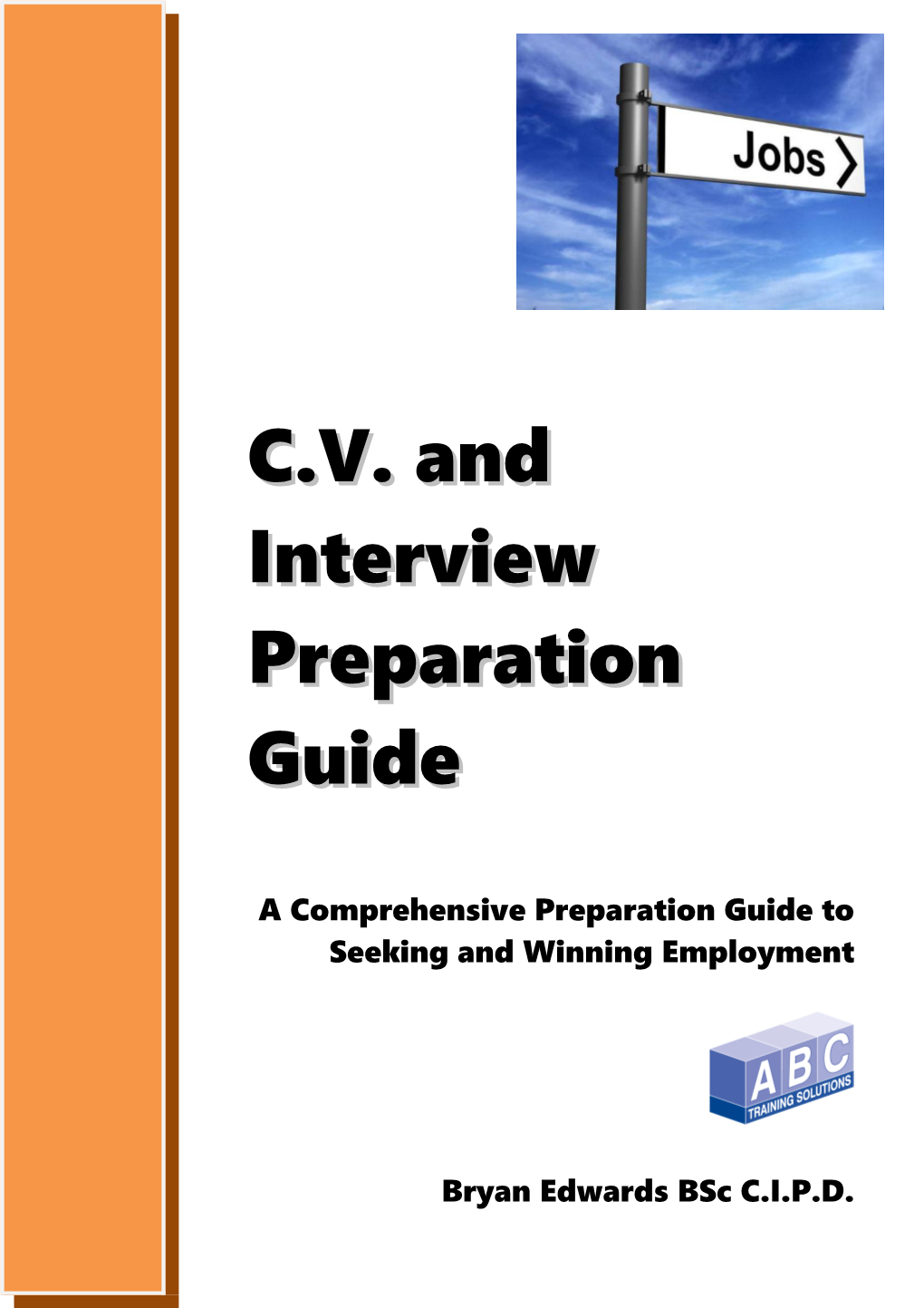 C.V. and Interview Preparation Guide