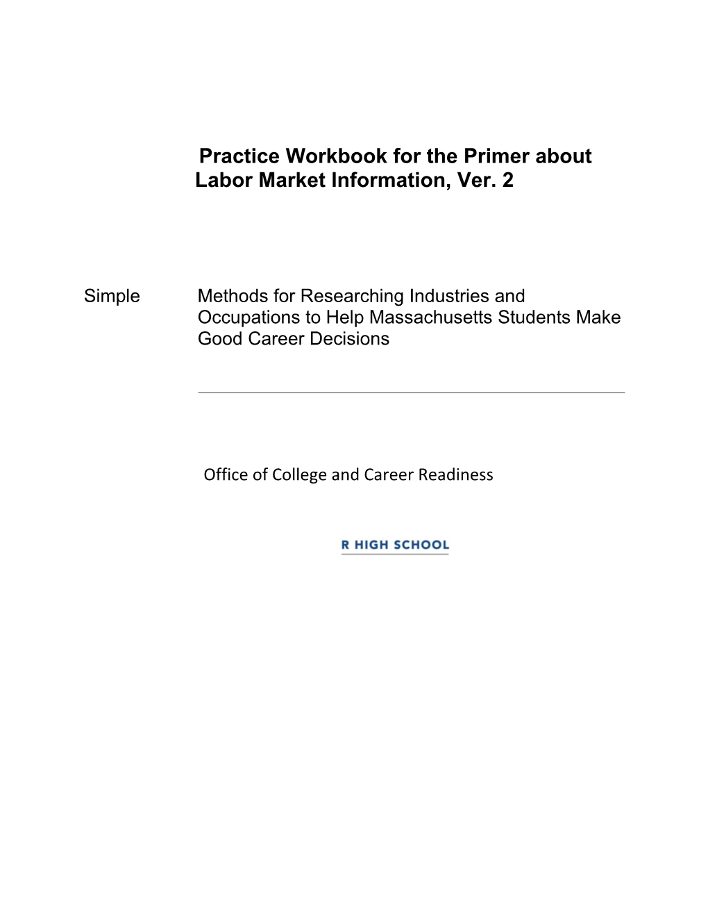 A Primer for Labor Market Information: Practice Work 2016