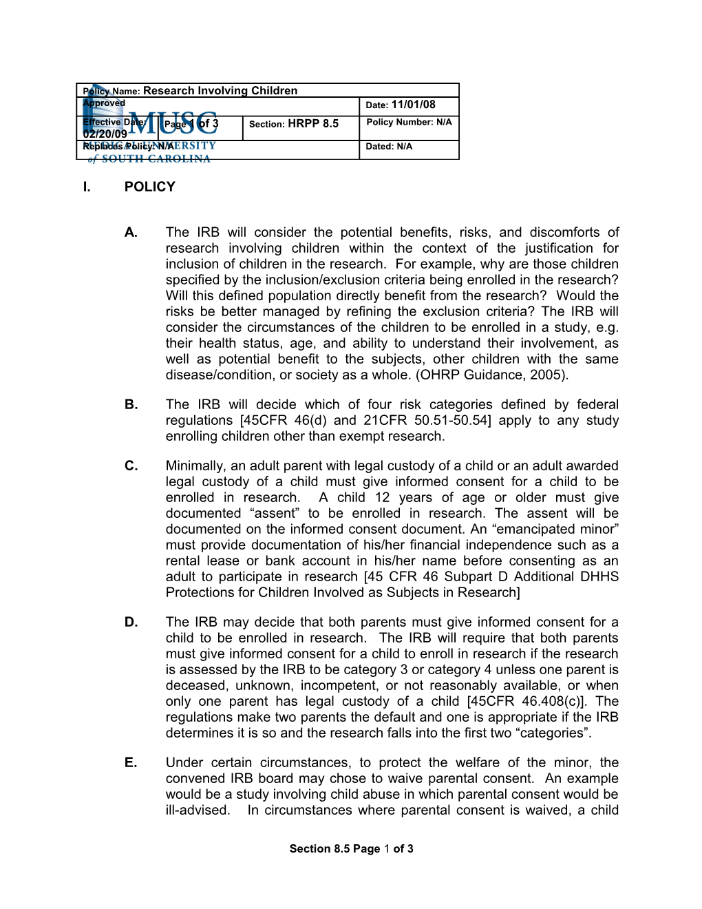 A.The IRB Will Consider the Potential Benefits, Risks, and Discomforts of Research Involving