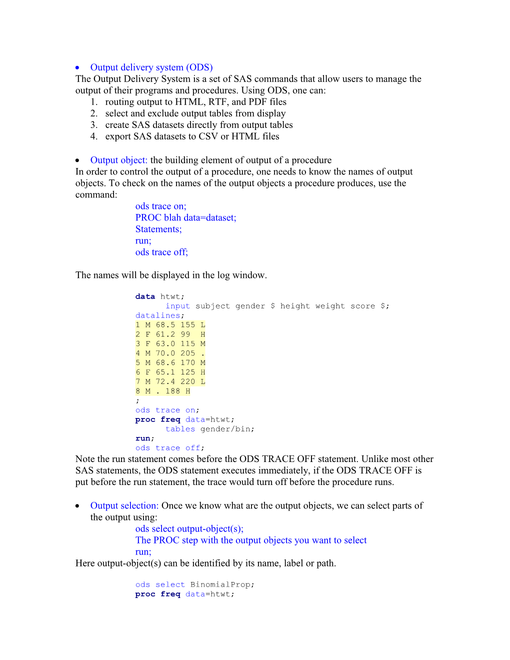 *Output Delivery System (ODS)*