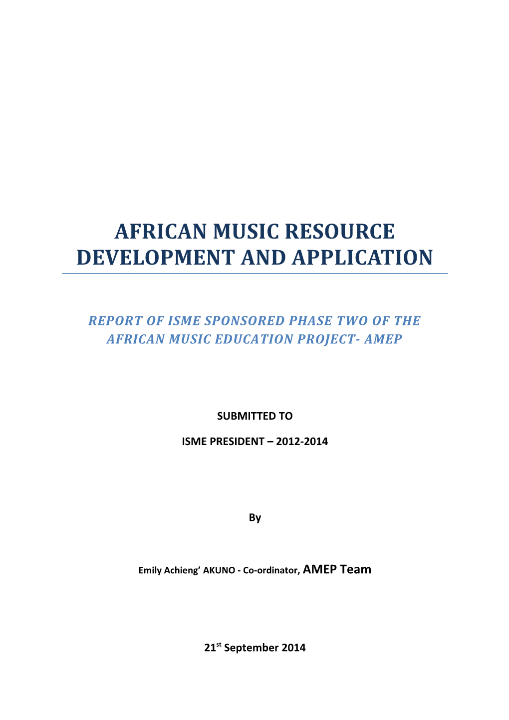 Report of Isme Sponsored Phase Two of the African Music Education Project- Amep