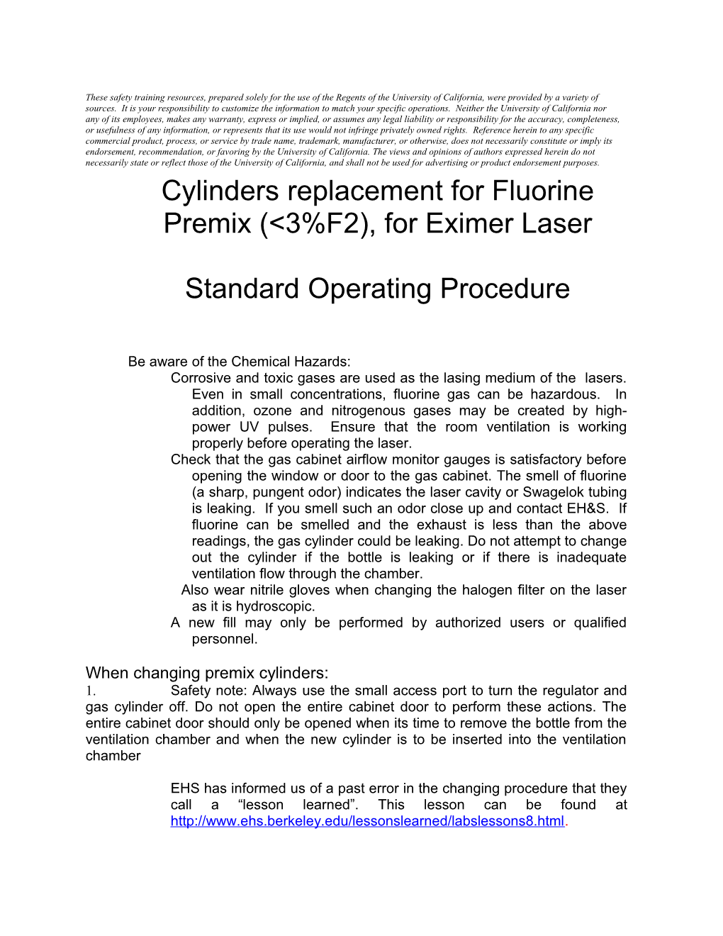 Cylinders Replacement for Fluorine Premix (&lt;3%F2), for Eximer Laser