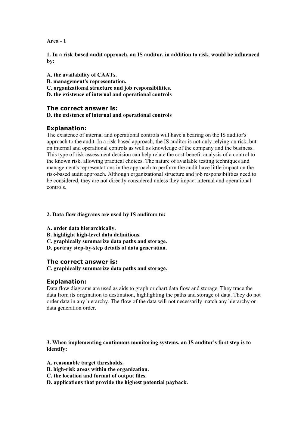 1. in a Risk-Based Audit Approach, an IS Auditor, in Addition to Risk, Would Be Influenced By