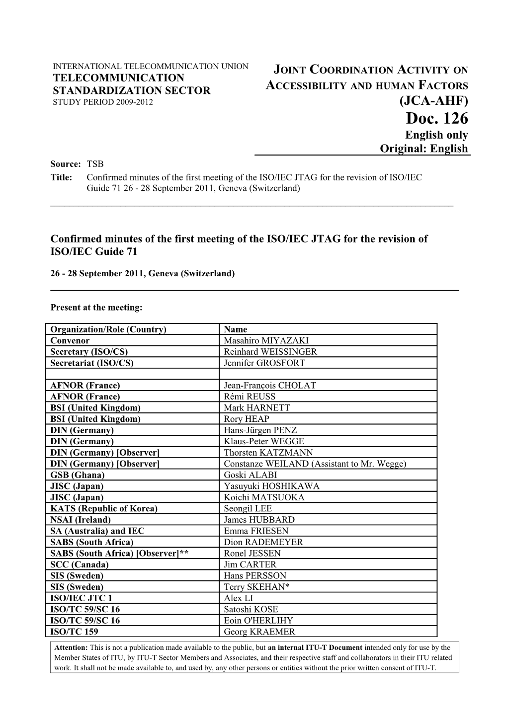 Confirmed Minutes of the First Meeting of the ISO/IEC JTAG for the Revision of ISO/IEC Guide 71