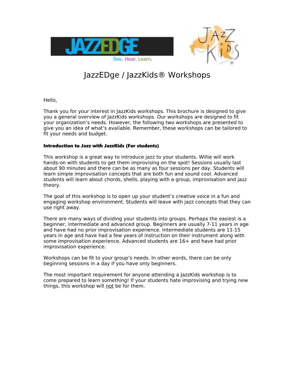 Jazzkids Workshops Are Designed to Fit Your Organization S Needs
