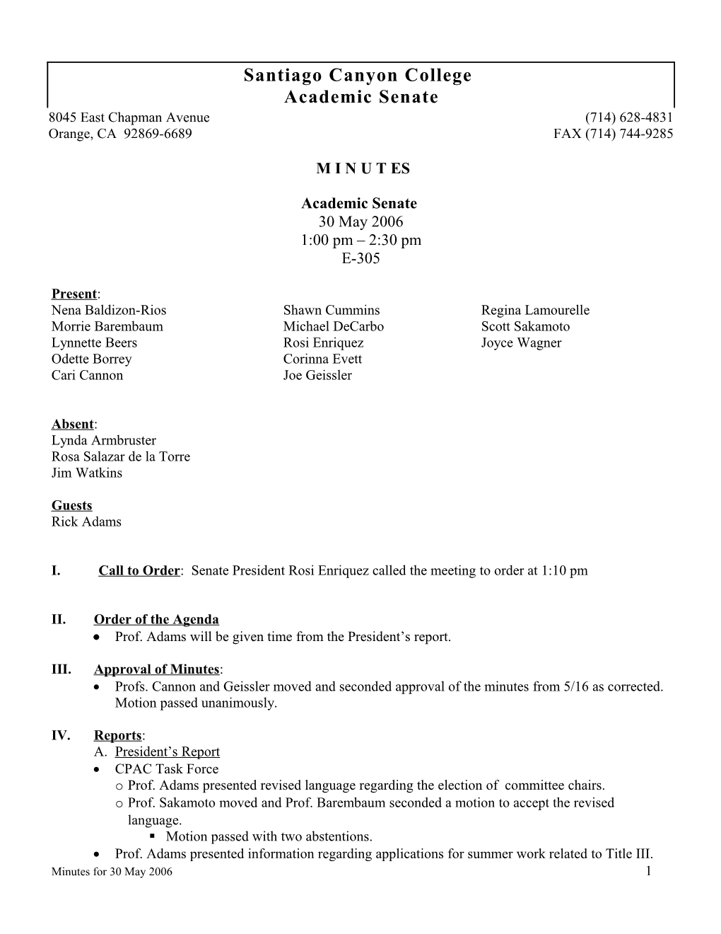 Academic Senate 30 May 2006 1:00 Pm 2:30 Pm E-305