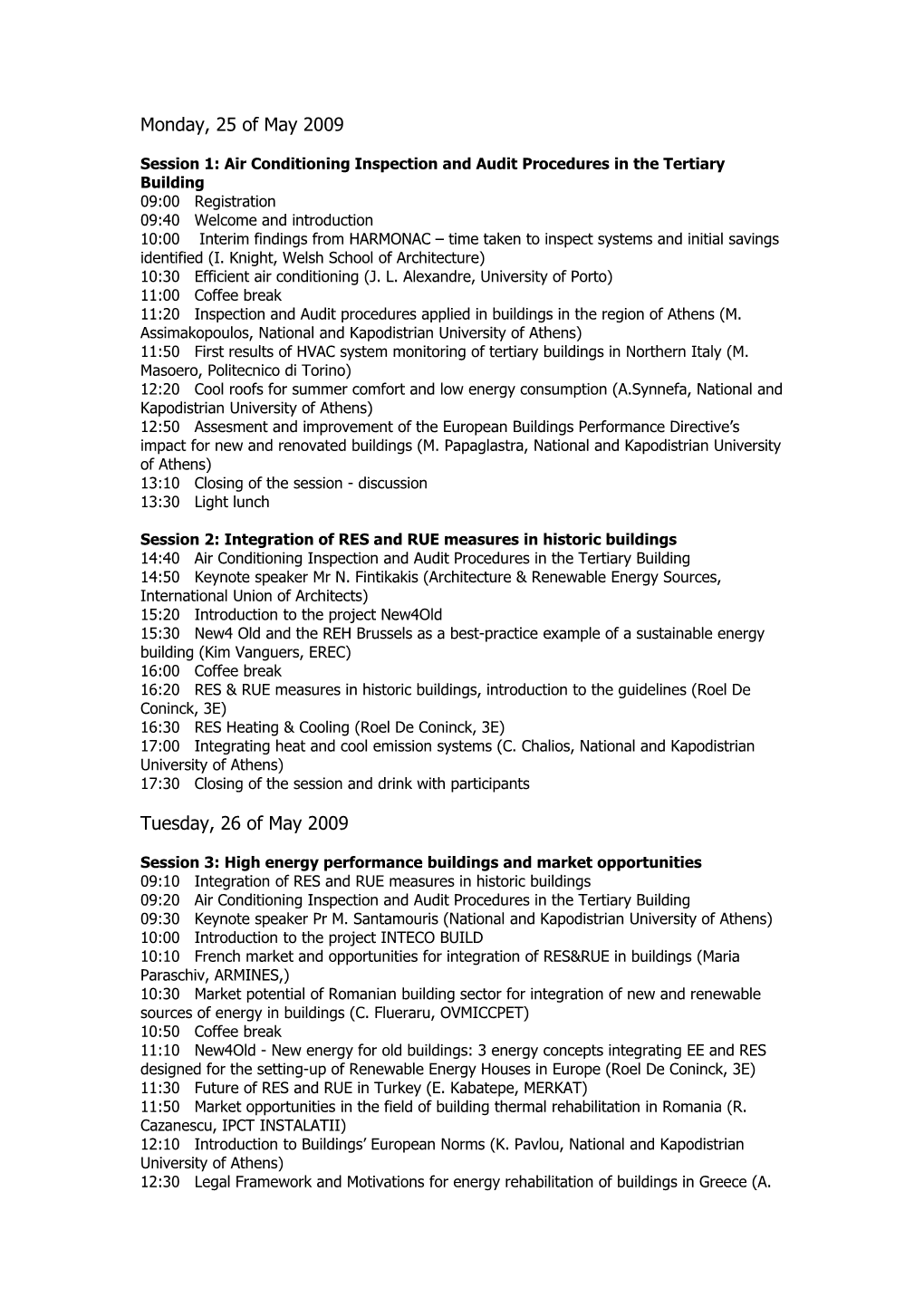 Monday, 25 of May 2009 Session 1: Air Conditioning Inspection and Audit Procedures in The