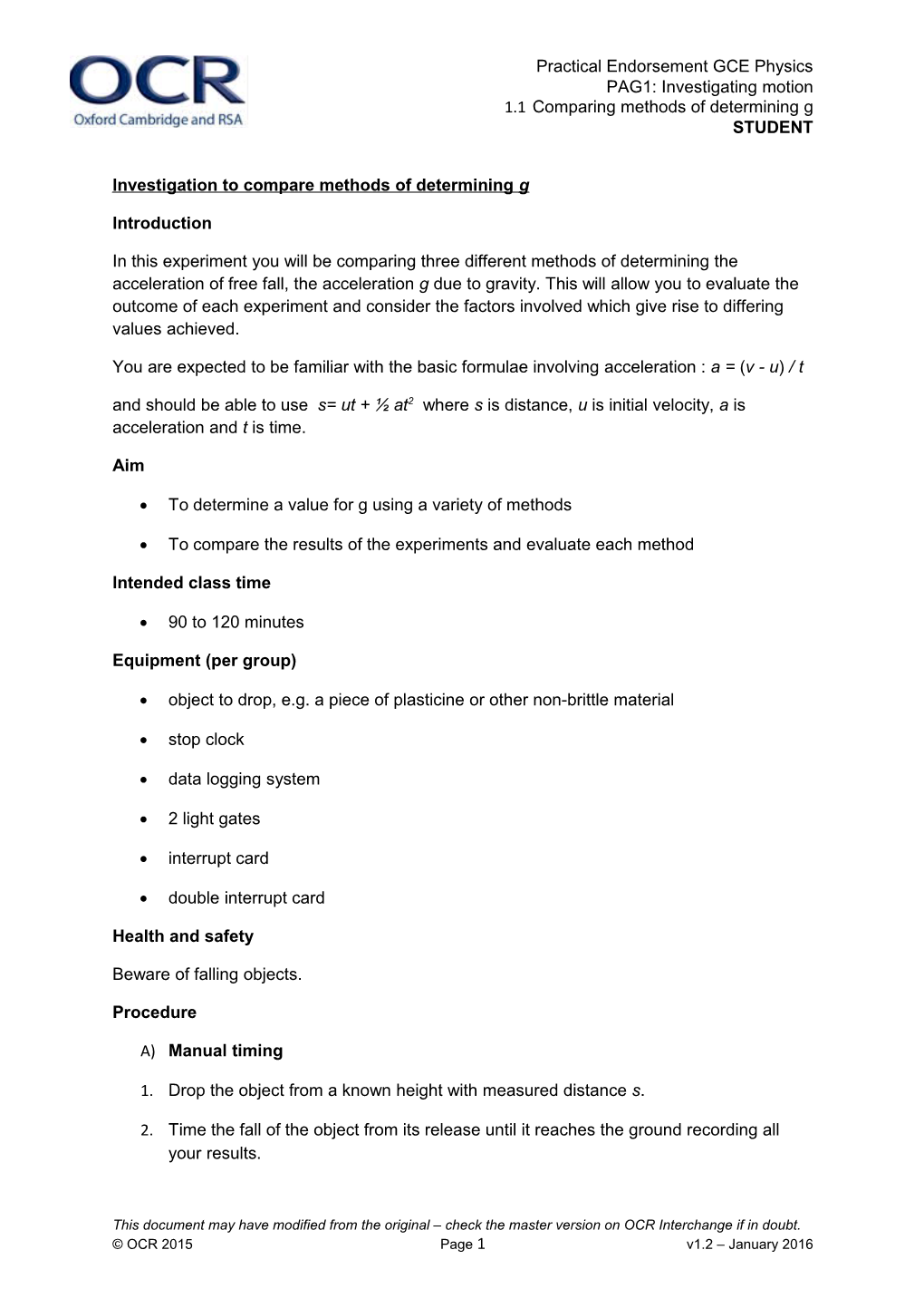 Investigation to Compare Methods of Determining G