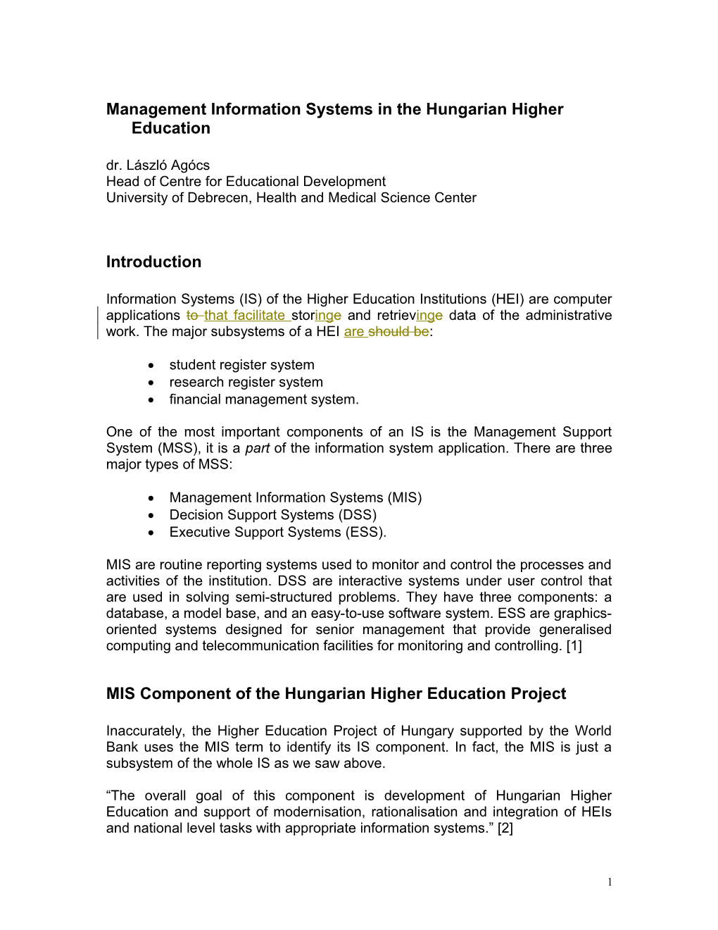 Management Information Systems for the Modernization of Hungarian Higher Education