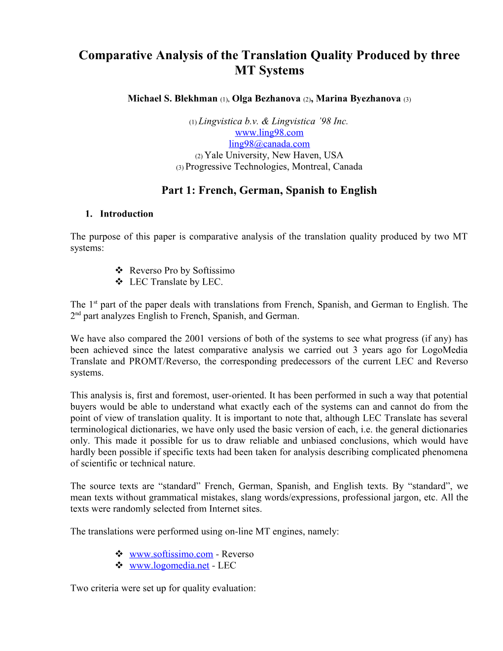 Comparative Analysis of the Translation Quality Produced by Three MT Systems