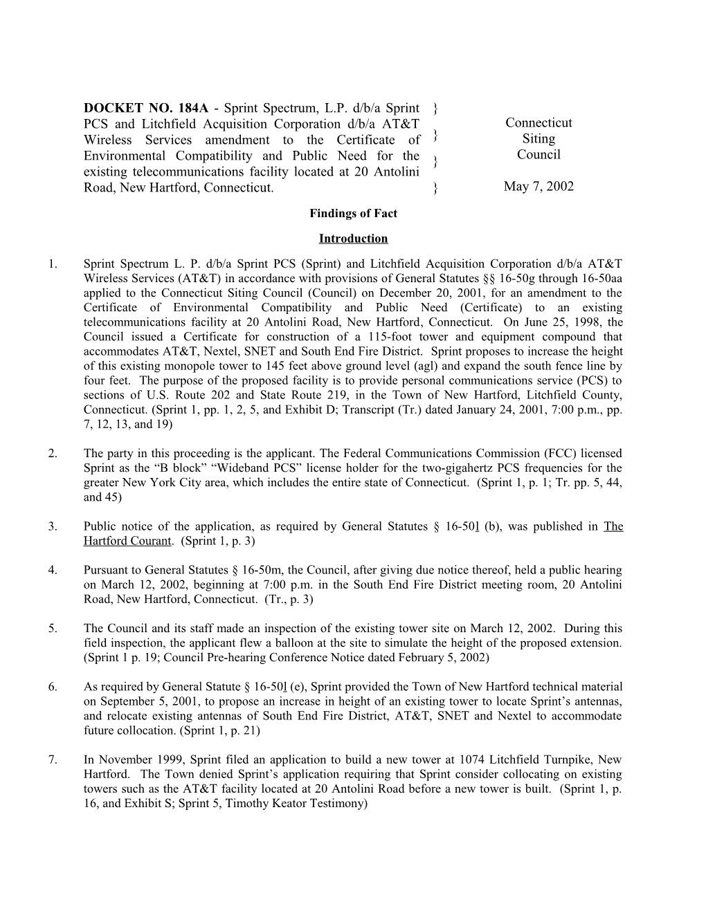 DOCKET NO. 182 - an Application by Litchfield Acquisition Corporation D/B/A AT&T Wireless