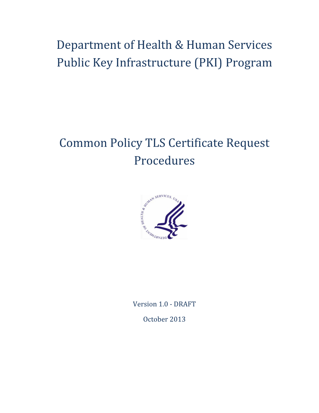 HHS PKI Program Common Policy TLS Certificate Request Procedures