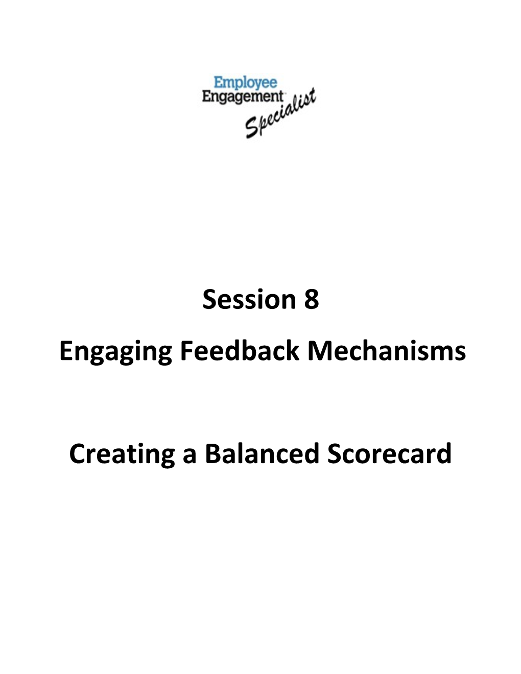 Engaging Feedback Mechanisms