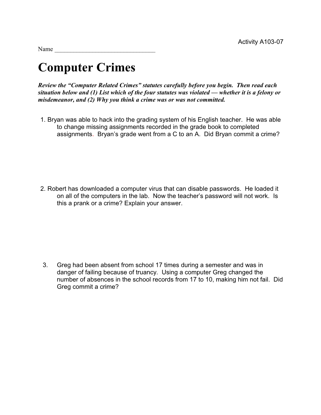 Review the Computer Related Crimes Statutes Carefully Before You Begin. Then Read Each
