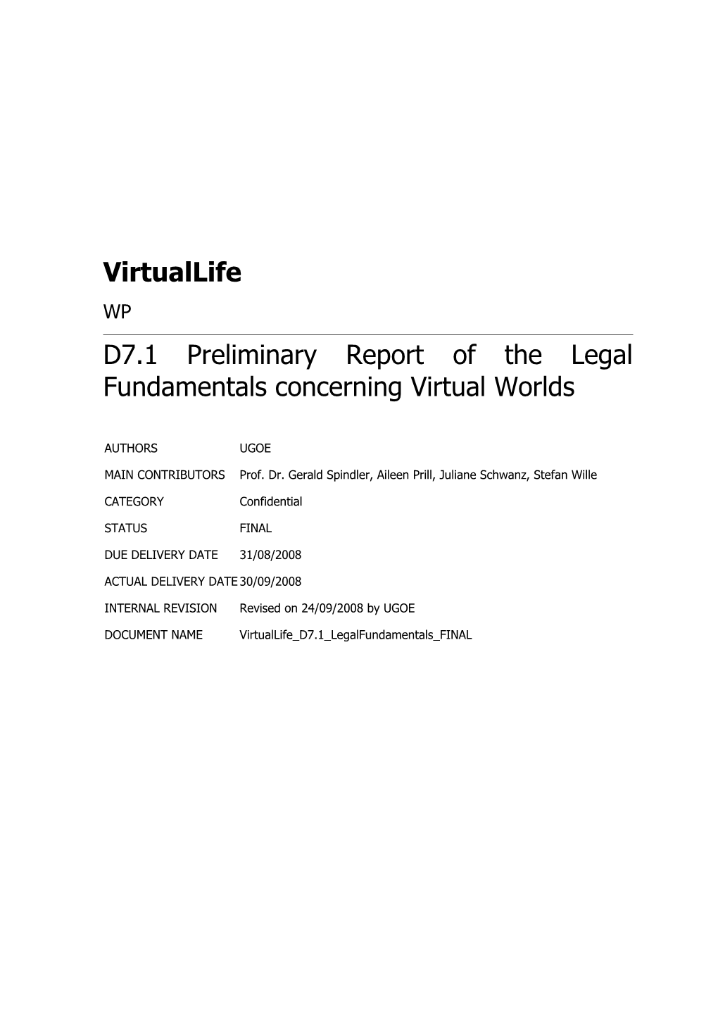 D 7.1 Preliminary Report of the Legal Fundamentals Concerning Virtual Worlds