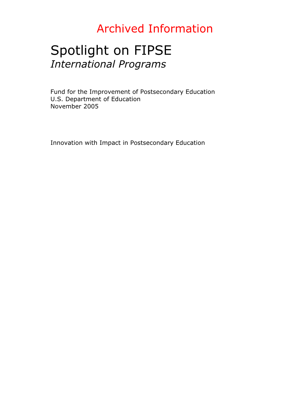 Archived: Spotlight on FIPSE International Programs (MS Word)