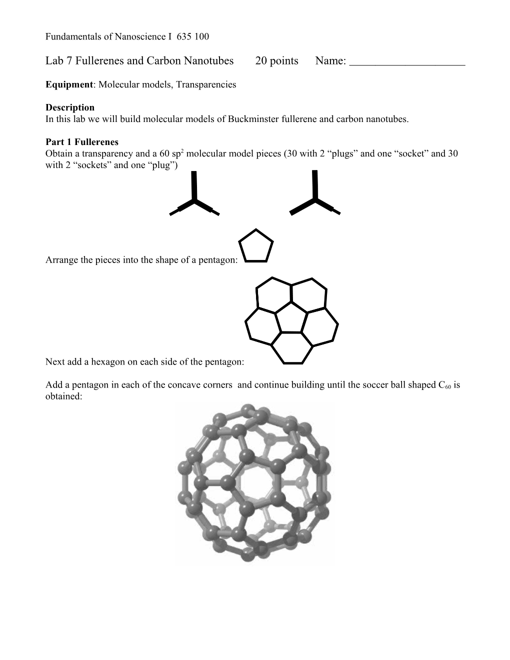 Lab 7Fullerenes and Carbon Nanotubes20 Pointsname