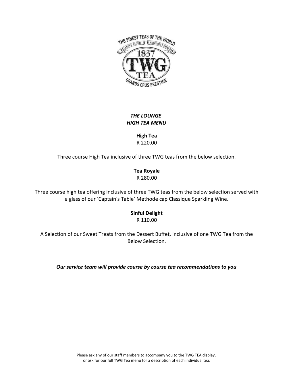 Three Course High Tea Inclusive of Three TWG Teas from the Below Selection