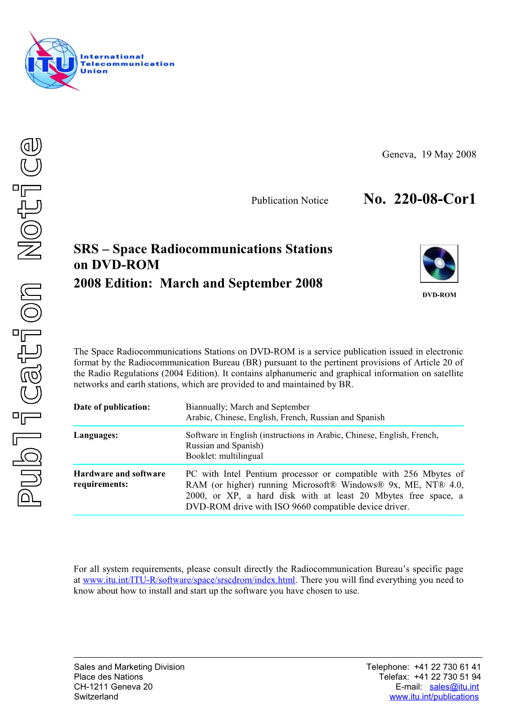 Publication Notice No. 220-08 SRS Space Radiocommunications Stations on DVD-ROM 2008 Edition