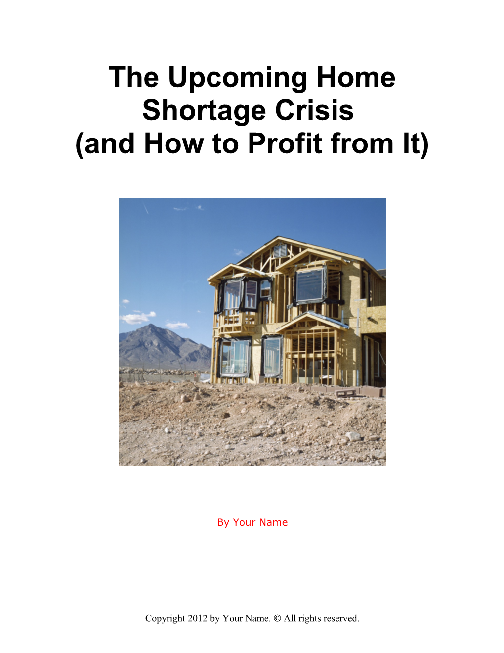 The Upcoming Home Shortage Crisis