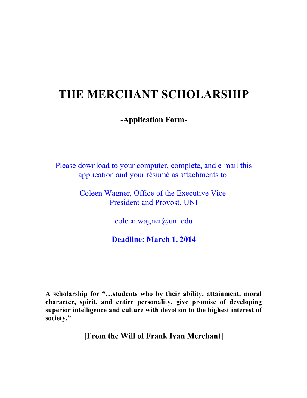 The MERCHANT SCHOLARSHIP