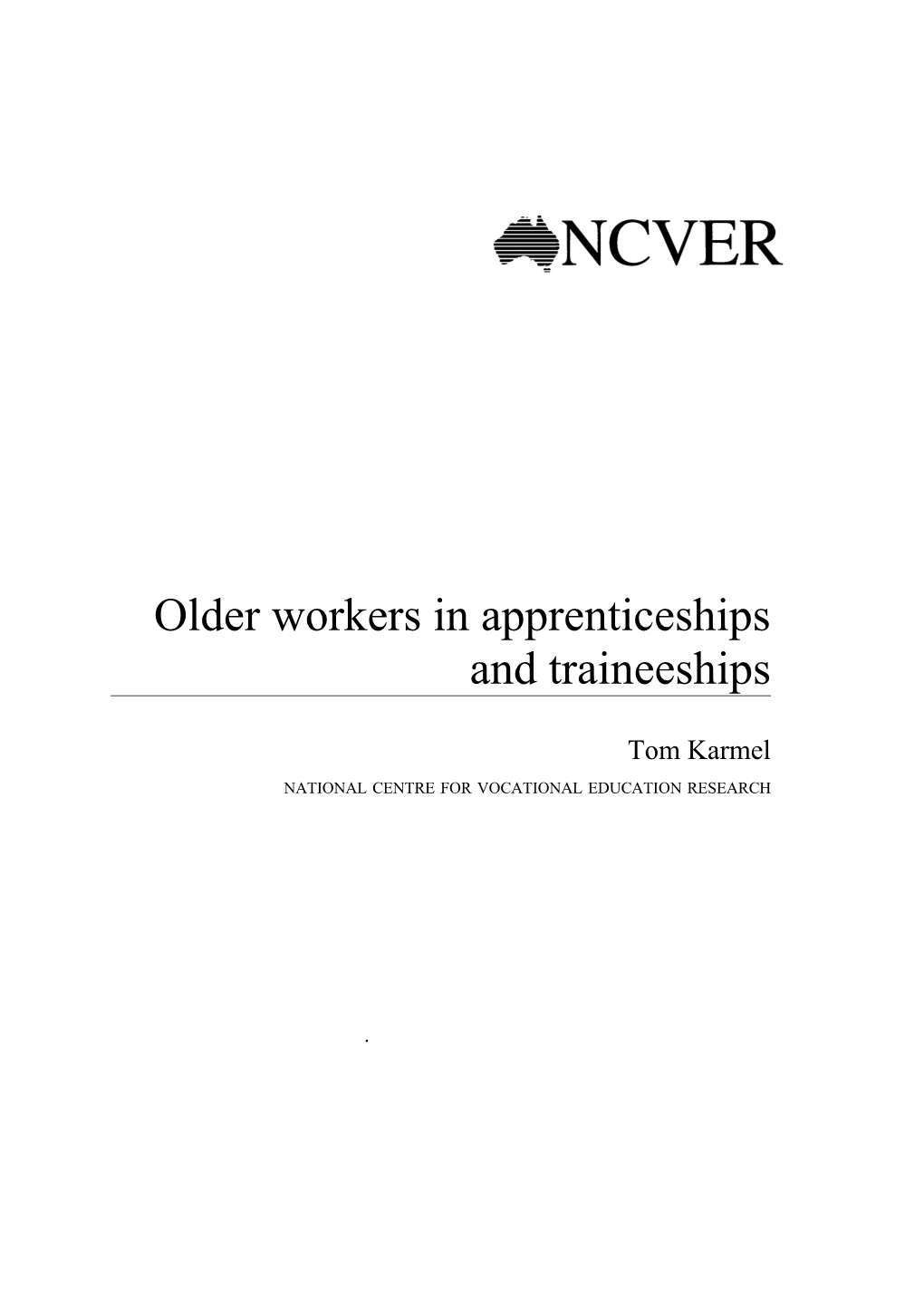 Older Workers in New Apprentices