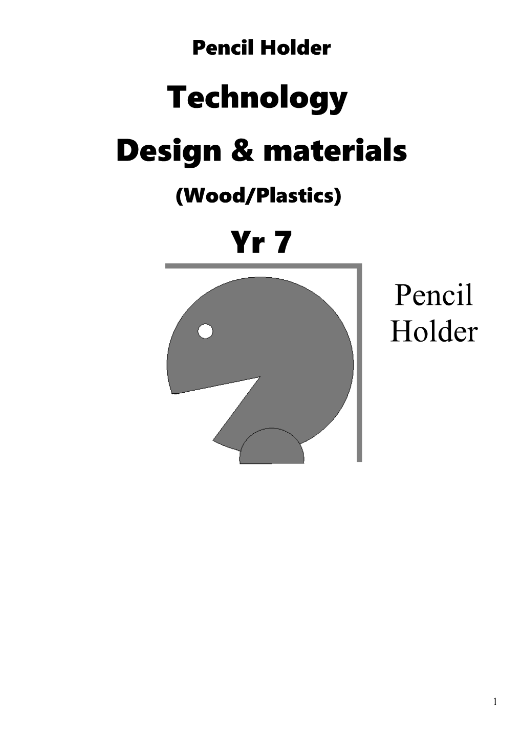 Design & Materials