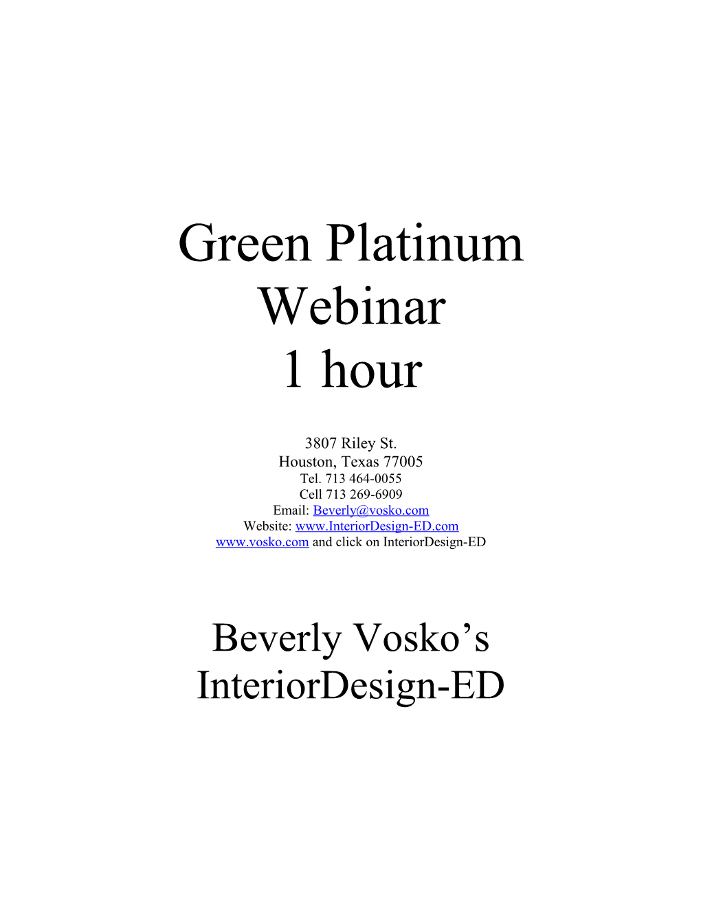 Green Platinum 1 Hour Webinar Handouts!