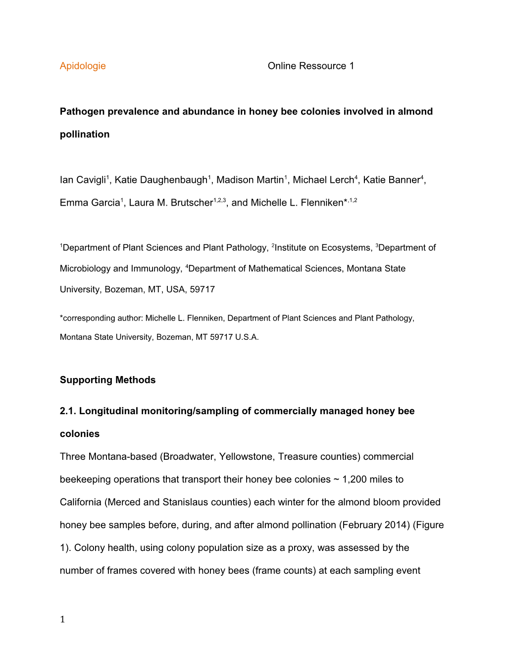 Pathogen Prevalence and Abundance Inhoney Bee Colonies Involved in Almond Pollination