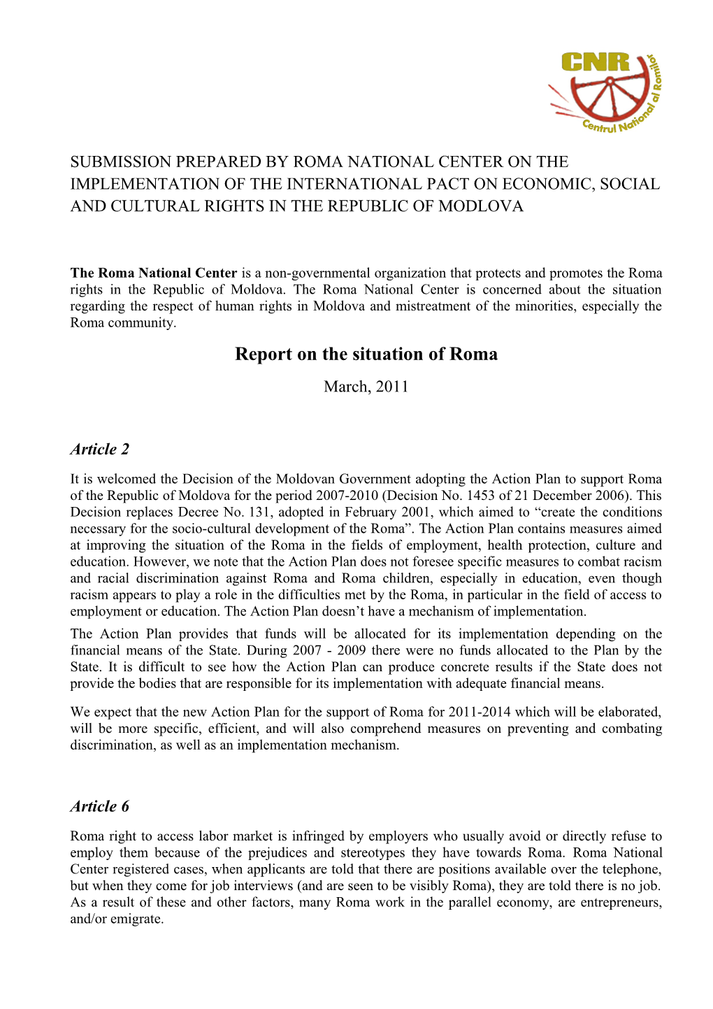 Roma Right to Access Labor Market Is Infringed by Employers Who Usually Avoid Or Directly