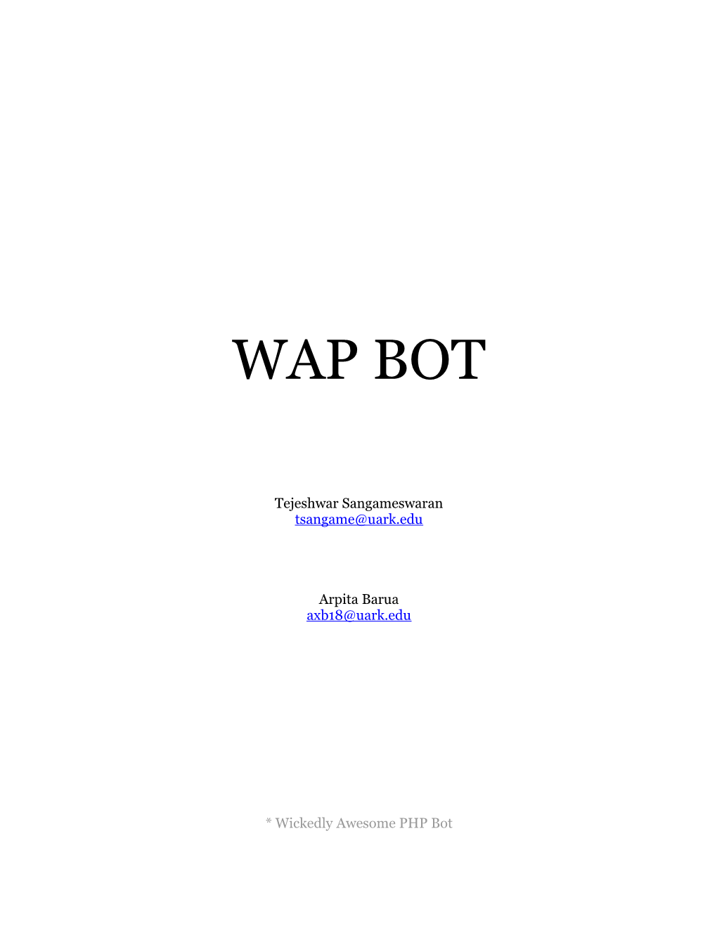 * Wickedly Awesome PHP Bot