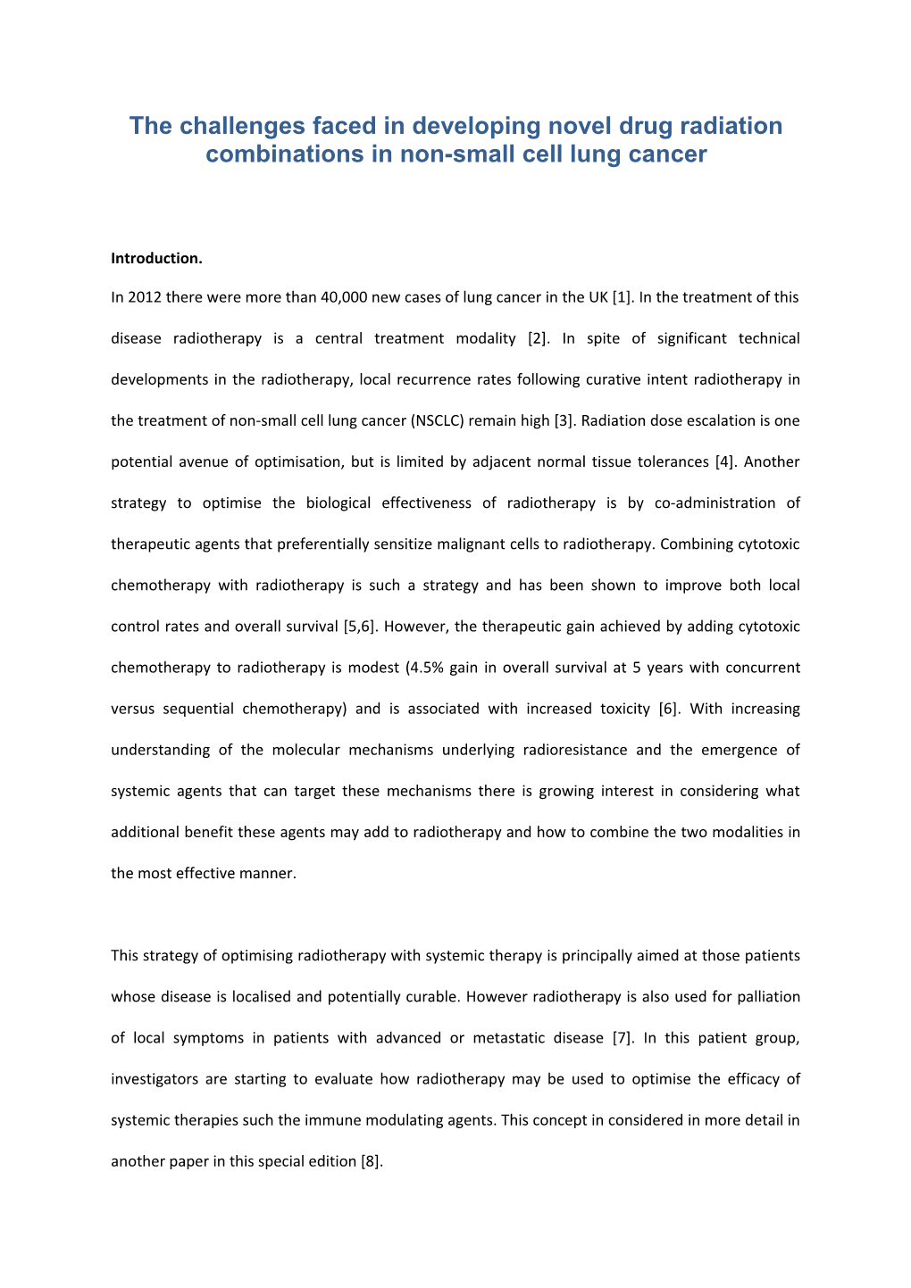 The Challenges Faced in Developing Novel Drug Radiation Combinations in Non-Small Cell