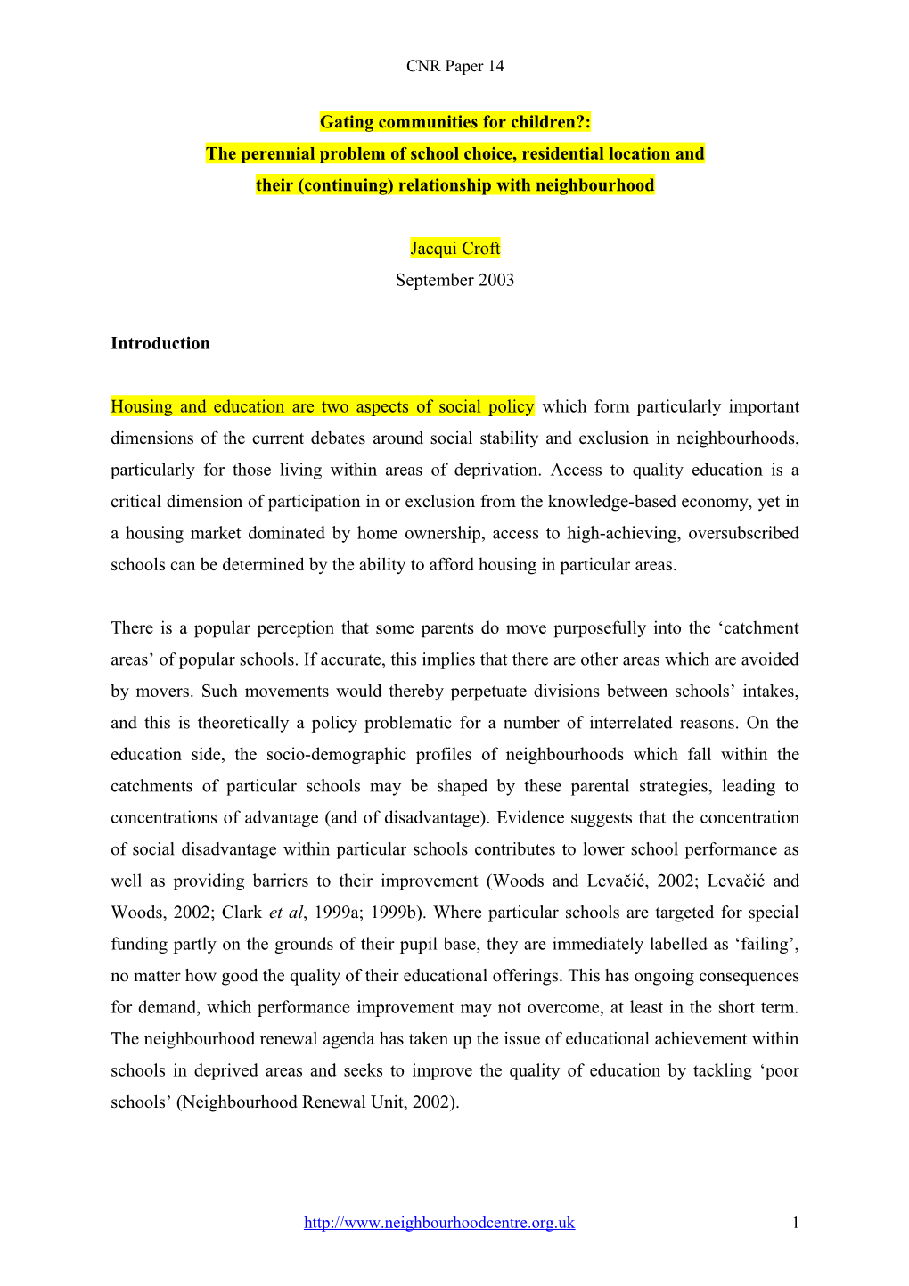 Residential Mobility, School Preferences and Neighbourhood Composition