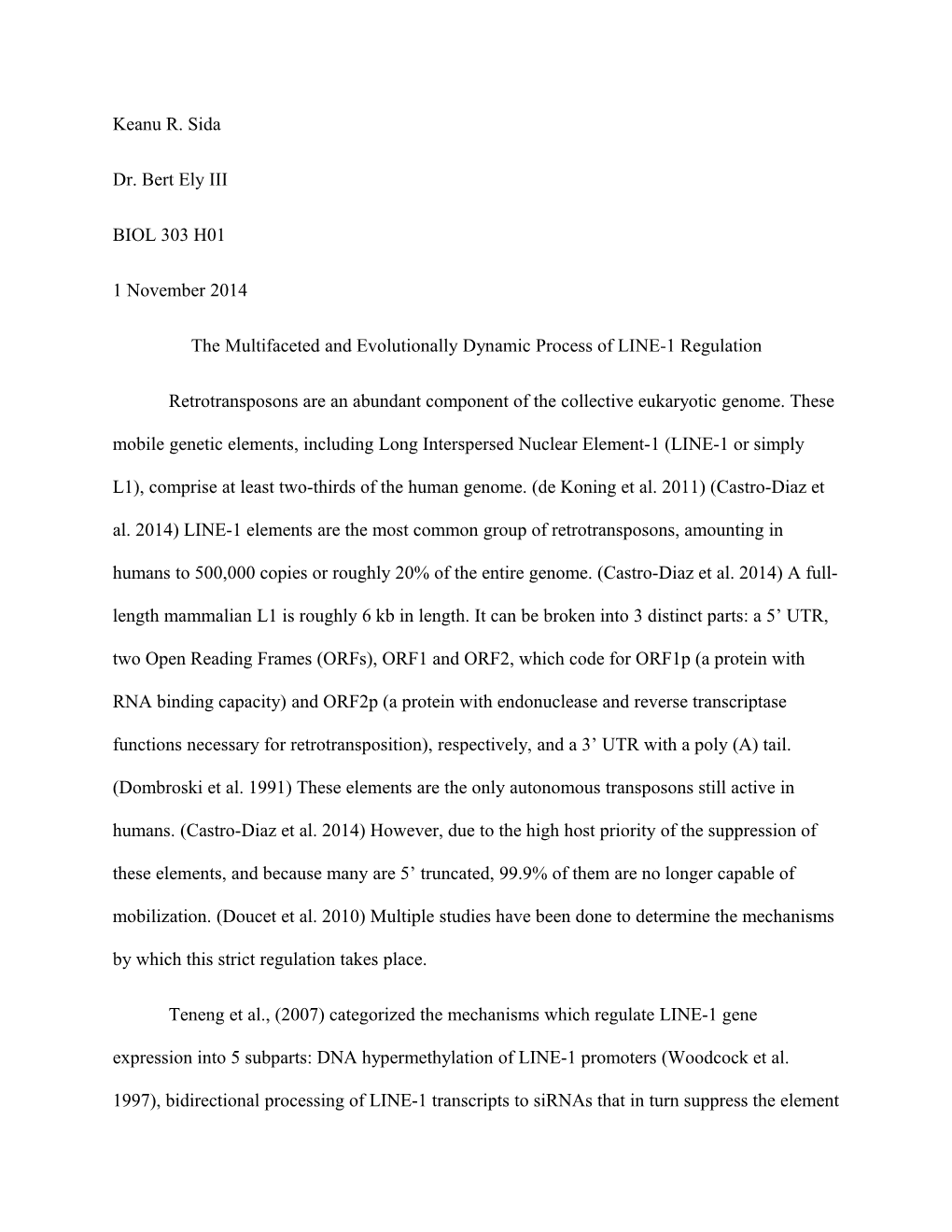 The Multifaceted and Evolutionally Dynamic Process of LINE-1 Regulation